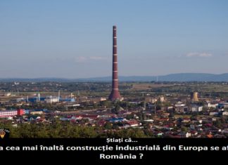 A treia cea mai înaltă construcție industrialǎ din Europa se află în România